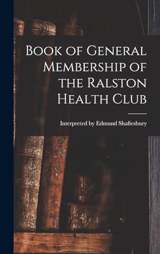 Book of General Membership of the Ralston Health Club