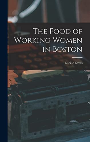 The Food of Working Women in Boston