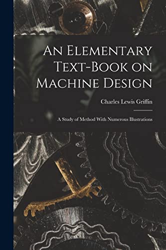 An Elementary Text-Book on Machine Design