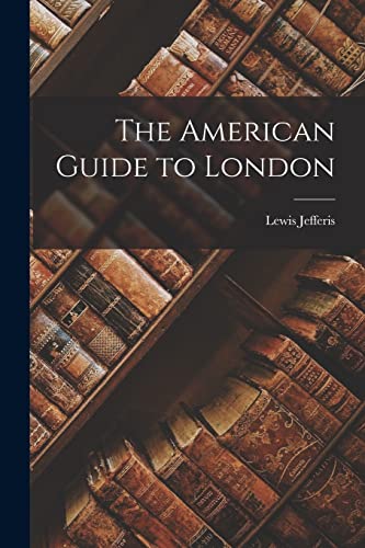 The American Guide to London