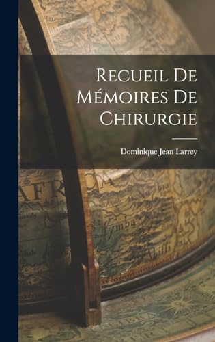 Recueil de Mémoires de Chirurgie