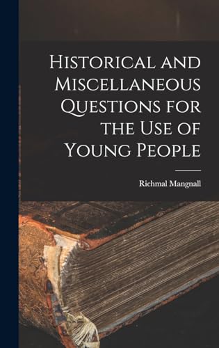 Historical and Miscellaneous Questions for the Use of Young People