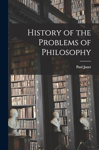 History of the Problems of Philosophy