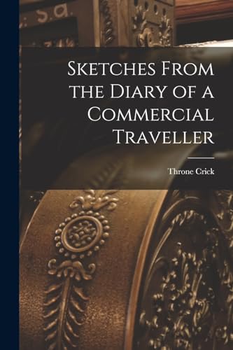Sketches From the Diary of a Commercial Traveller
