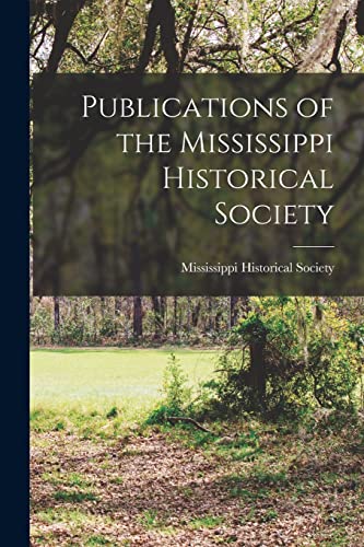 Publications of the Mississippi Historical Society