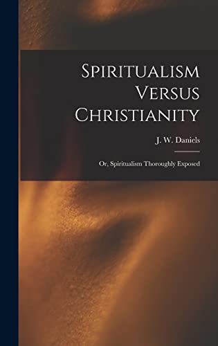Spiritualism Versus Christianity