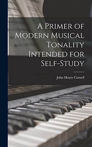 A Primer of Modern Musical Tonality Intended for Self-study