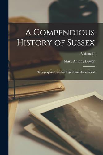 A Compendious History of Sussex