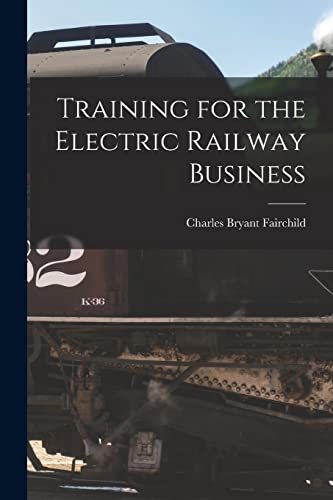 Training for the Electric Railway Business