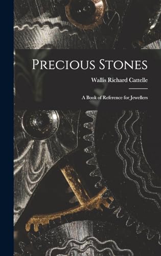 Precious Stones; a Book of Reference for Jewellers
