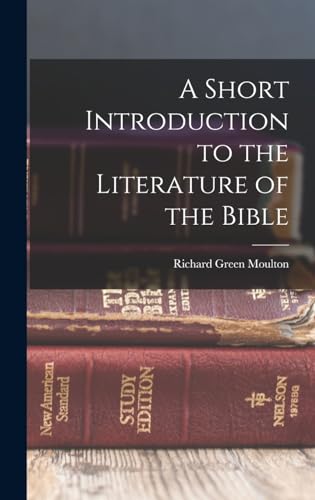 A Short Introduction to the Literature of the Bible