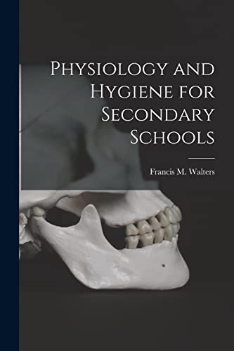 Physiology and Hygiene for Secondary Schools