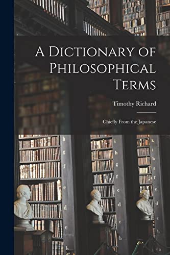 A Dictionary of Philosophical Terms