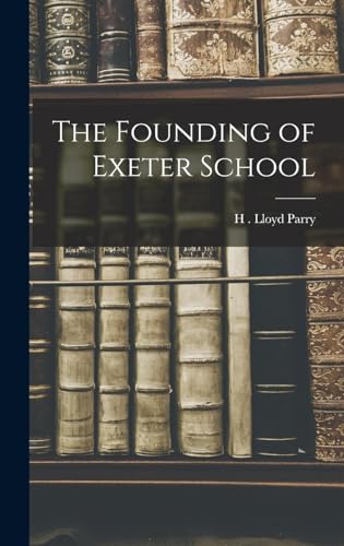 The Founding of Exeter School