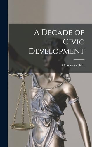 A Decade of Civic Development