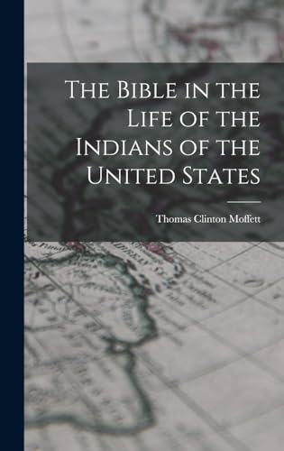 The Bible in the Life of the Indians of the United States