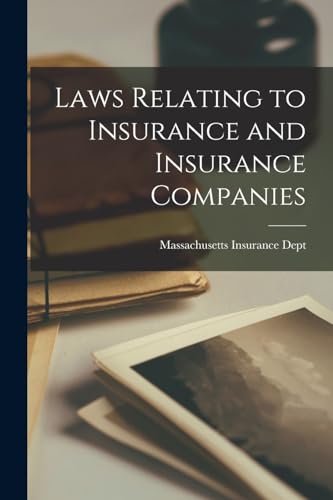 Laws Relating to Insurance and Insurance Companies