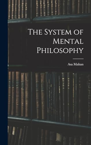 The System of Mental Philosophy
