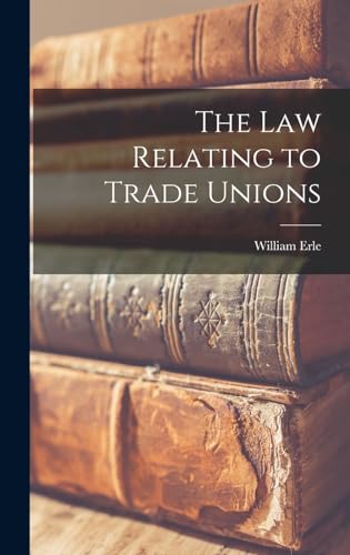 The law Relating to Trade Unions