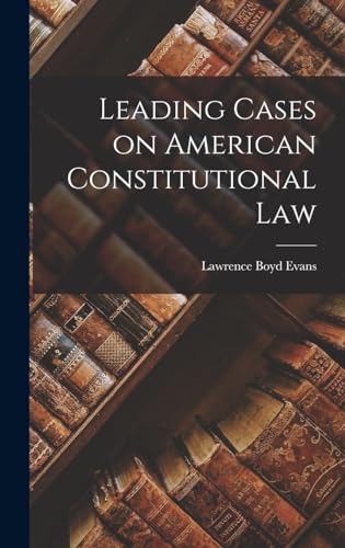Leading Cases on American Constitutional Law
