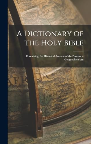 A Dictionary of the Holy Bible