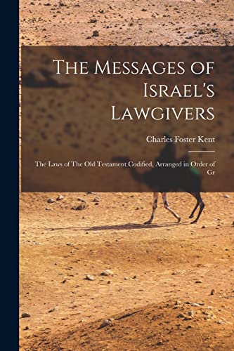 The Messages of Israel's Lawgivers