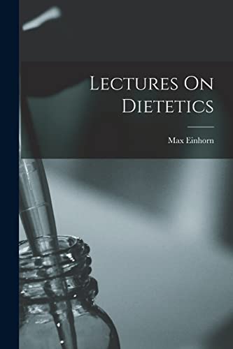 Lectures On Dietetics