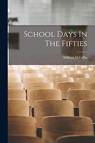 School Days In The Fifties