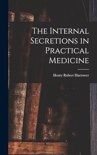 The Internal Secretions in Practical Medicine