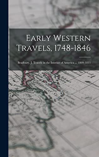 Early Western Travels, 1748-1846
