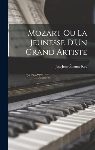 Mozart Ou La Jeunesse D'Un Grand Artiste