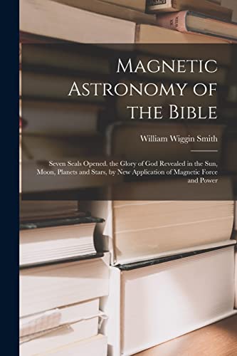 Magnetic Astronomy of the Bible