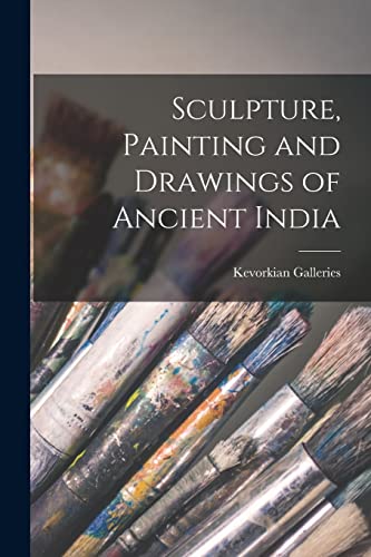 Sculpture, Painting and Drawings of Ancient India