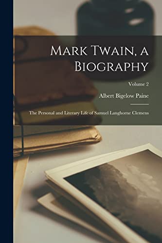 Mark Twain, a Biography