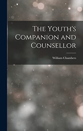 The Youth's Companion and Counsellor