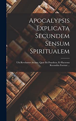 Apocalypsis Explicata Secundem Sensum Spiritualem