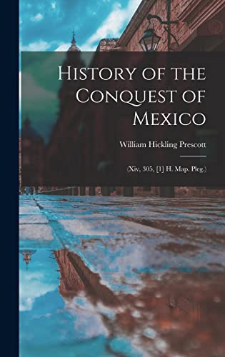 History of the Conquest of Mexico
