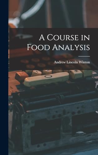 A Course in Food Analysis