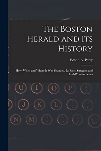 The Boston Herald and Its History