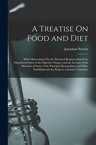 A Treatise On Food and Diet