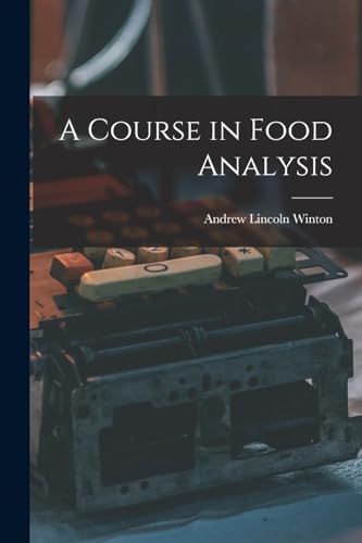 A Course in Food Analysis