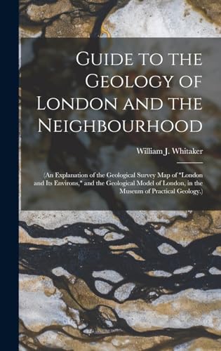 Guide to the Geology of London and the Neighbourhood