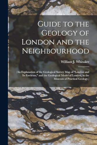 Guide to the Geology of London and the Neighbourhood