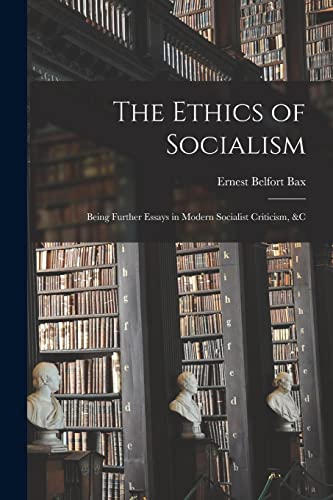 The Ethics of Socialism