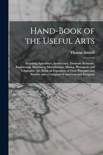 Hand-Book of the Useful Arts