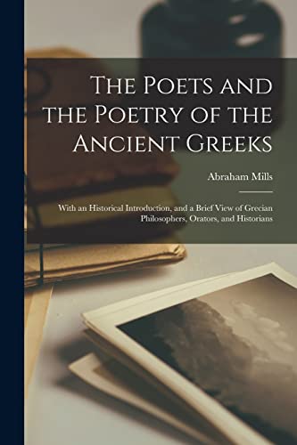 The Poets and the Poetry of the Ancient Greeks
