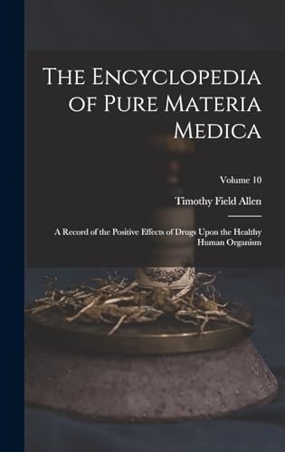 The Encyclopedia of Pure Materia Medica