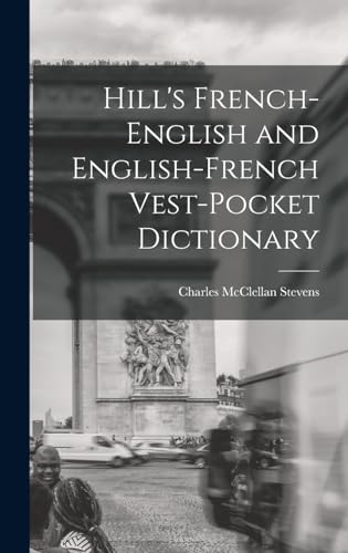 Hill's French-English and English-French Vest-Pocket Dictionary