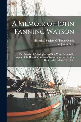 A Memoir of John Fanning Watson