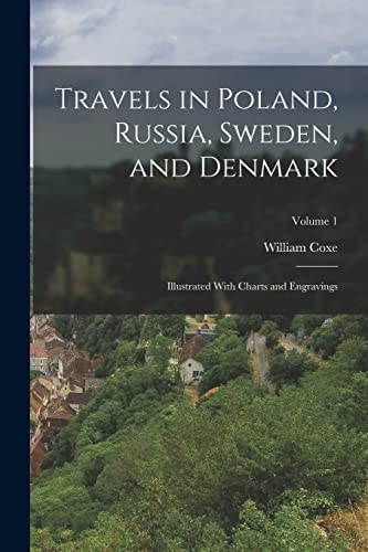 Travels in Poland, Russia, Sweden, and Denmark